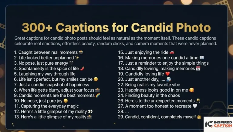 300+ Captions for Candid Photo