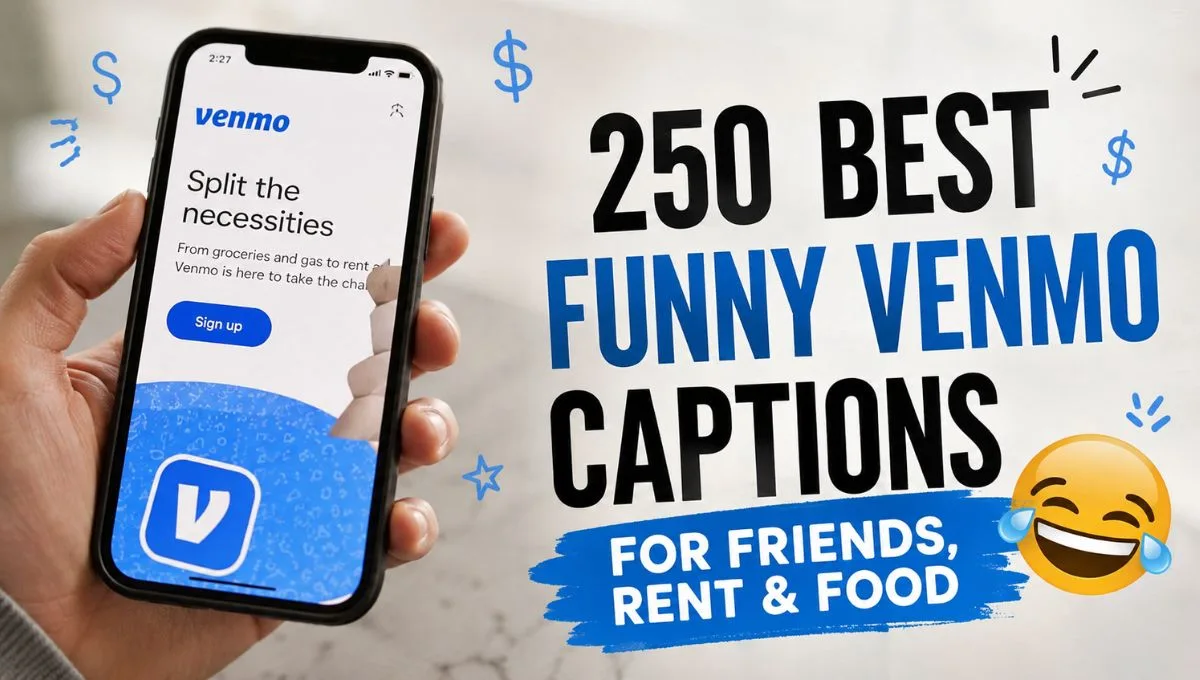 250 Best Funny Venmo Captions for Friends, Rent & Food