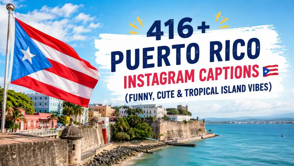 416+ Puerto Rico Instagram Captions 🇵🇷 (Funny, Cute & Tropical Island Vibes)