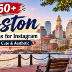 250+ Boston Captions for Instagram (Funny, Cute & Aesthetic)