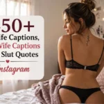 450+ Slut Wife Captions, Slutty Wife Captions & Wife Slut Quotes for Instagram