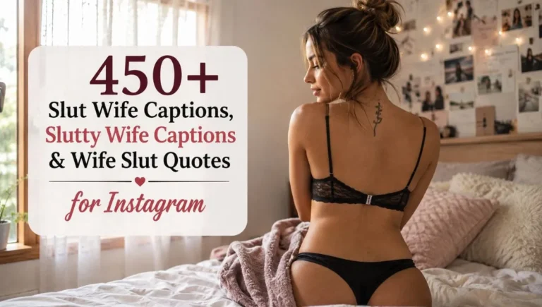 450+ Slut Wife Captions, Slutty Wife Captions & Wife Slut Quotes for Instagram