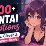 500+ Hentai Captions: Funny, Clever & Instagram-Ready