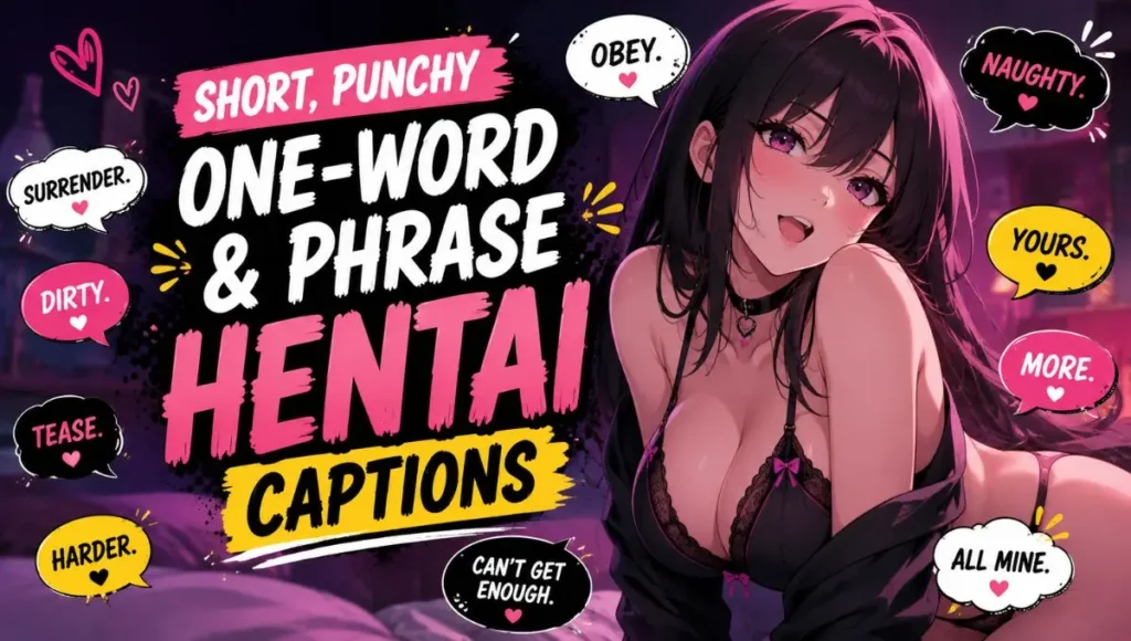 Short, Punchy One-Word & Phrase Hentai Captions